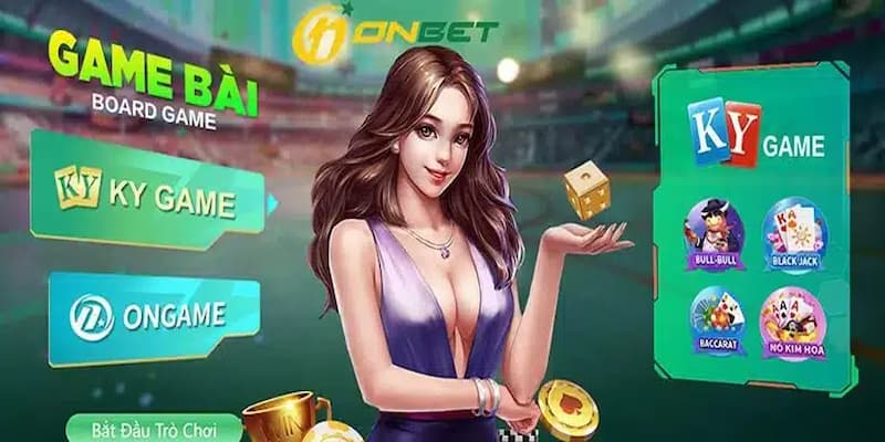 Onbet - Nhà Cái Cược Hot Trên Thị Trường Trực Tuyến 2024 5 Sảnh cược game bài đổi thưởng